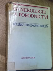 kniha Gynekologie a porodnictví celost. učebnice pro lék. fak., Avicenum 1987