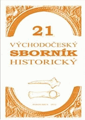 kniha Východočeský sborník historický., Východočeské muzeum v Pardubicích 2012