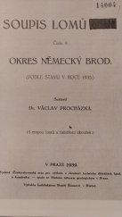 kniha Soupis lomů č. 9  - Okres Německý Brod - : (podle stavu v roce 1935), Československý svaz pro výzkum a zkoušení technických důležitých látek a konstrukcí spolu se Státním ústavem geologickým 1939