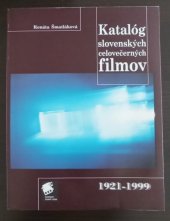 kniha Katalóg slovenských celovečerných filmov 1921-1999, Slovenský filmový ústav 1999