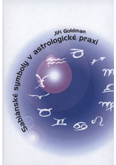 kniha Sabiánské symboly v astrologické praxi, Tribun EU 2008