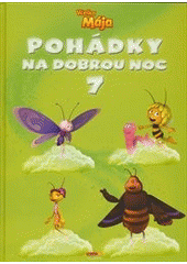 kniha Pohádky na dobrou noc 7. - včelka Mája, Egmont 2016