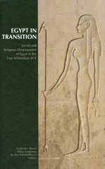 kniha Egypt in transition Social and Religious Development of Egypt in the First Millennium BCE : proceedings of an international conference : Prague, September 1-4, 2009, Czech Institute of Egyptology, Faculty of Arts, Charles University 2010