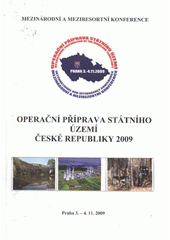 kniha Operační příprava státního území České republiky 2009 sborník konference, [Praha 3.-4.11.2009], Ministerstvo obrany České republiky - PIC MO 2009