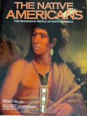 kniha THE NATIVE AMERICANS THE IDIGENOUS PEOPLE OF NORTH AMERICA, SALAMANDER 2002