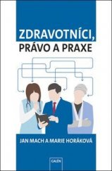 kniha Zdravotníci, právo a praxe, Galén 2018