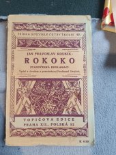 kniha Rokoko jak osmdesátidevítiletý pan polesný Doupnák vypravuje na Štědrý večer svým vnukům a pravnukům, vnučkám a pravnučkám o svých bývalých časích : Staročeská deklamací, Topičova edice 1939