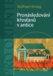 kniha Pronásledování křesťanů v antice, Pavel Mervart 2022