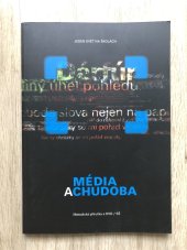 kniha Média a chudoba [Jeden svět na školách : metodická příručka a DVD : SŠ, Člověk v tísni 2011