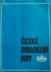 kniha České divadelní hry Výběrový katalog české dramatické tvorby k Roku českého divadla, Dilia 1982