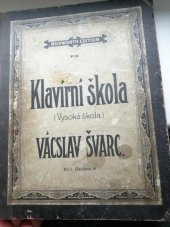 kniha Klavírní škola (vysoká škola) Od prvních počátkův až k nejdokonalejšímu vzdělání s použitím skladeb klasických i domácích, Bosworth edition 1939