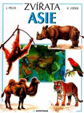 kniha Zvířata Asie, Aventinum 1998