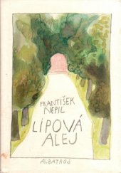 kniha Lipová alej pro čtenáře od 10 let, Albatros 1985