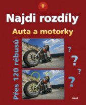 kniha Najdi rozdíly auta a motorky : přes 120 rébusů, Ikar 2010