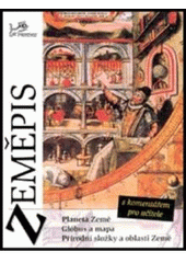 kniha Zeměpis 1 planeta země, glóbus a mapa, přírodní složky a oblasti Země : s komentářem pro učitele, Prodos 2000