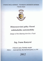 kniha Dimenzování páky řízení nákladního automobilu autoreferát disertační práce, VŠB - Technická univerzita 2012