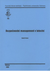 kniha Bezpečnostní management v letectví, Vysoká škola báňská - Technická univerzita Ostrava 2008