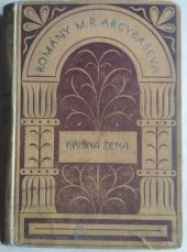 kniha Hříšná žena román, Jos. R. Vilímek 1925