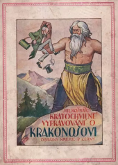 kniha Kratochvilné vypravování o krakonošovi, Vincentinum 1925