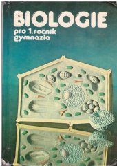 kniha Biologie pro I. ročník gymnázia, SPN 1984