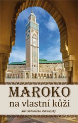 kniha Maroko na vlastní kůži, Klika 2016
