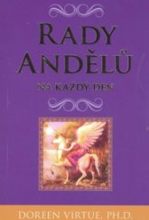 kniha Rady andělů na každý den, Synergie 2008