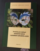 kniha Pomůcky pro realizaci edukačních aktivit v památkách zahradního umění, Národní památkový ústav, generální ředitelství  2016