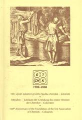 kniha Sborník prací vydaný u příležitosti stého výročí založení prvního Spolku chemiků-koloristů = Festschrift herausgegeben anlässlich des hundertjährigen Jubiläums der Gründung des ersten Vereins der Chemiker-Coloristen, Spolek textilních chemiků a koloristů 2008