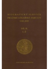 kniha Biografický slovník pražské lékařské fakulty 1348-1939, Univerzita Karlova 1988