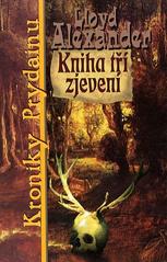 kniha Kniha tří zjevení Kroniky Prydainu., Albatros 2001