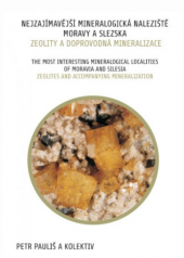 kniha Nejzajímavější mineralogická naleziště Moravy a Slezska Zeolity a doprovodná mineralizace, Kuttna 2015