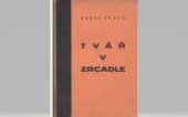 kniha Tvář v zrcadle, Karel Prach 1932