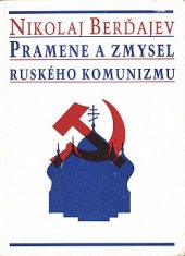 kniha Pramene a zmysel ruského komunizmu, Sergej Chelemendik-press 1995