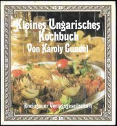 kniha Kleines Ungarisches Kochbuch, Rheingauer Verlagsgesellschaft 1986