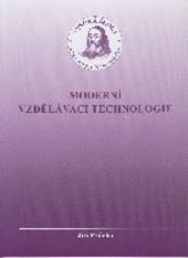 kniha Moderní vzdělávací technologie, Vysoká škola J.A. Komenského 2003