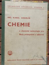 kniha Chemie a chemická technologie pro školy průmyslové a odborné, s.n. 1938