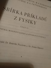 kniha Sbírka příkladů z fysiky. Část 2, - Optika molekulární a atomová fysika, Československá akademie věd 1953