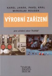 kniha Výrobní zařízení pro UO Truhlář, Informatorium 2007