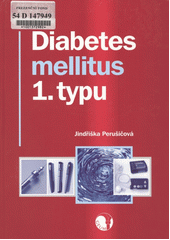 kniha Diabetes mellitus 1. typu, Geum 2007