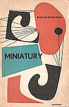 kniha MINIATURY, Spółdzielnia Wydawnicza Czytelnik 1958