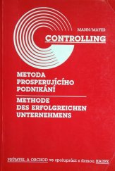 kniha Controlling - metoda úspěšného podnikání příručka pro tvorbu systému řízení zisku, Průmysl a obchod 1992