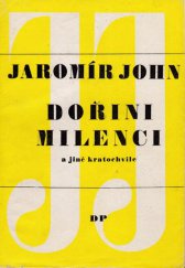 kniha Dořini milenci a jiné kratochvíle, Vydavatelstvo Družstevní práce 1942