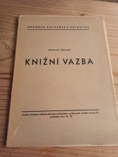 kniha Knižní vazba odborná knihařská knihovna, Jednota dělnictva knihařského a příbuzných odvětví v Čechách a na Moravě 1940