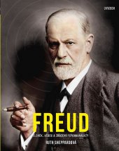 kniha Freud člověk, vědec a zrození psychoanalýzy, Universum 2020