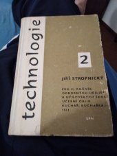 kniha Technologie pro 2. ročník odborných učilišť a učňovských škol, učební obor kuchař, kuchařka, SPN 1969