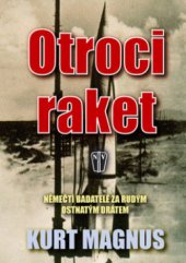 kniha Otroci raket [němečtí badatelé za rudým ostnatým drátem], Naše vojsko 2011