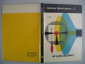 kniha Oprava televízorov...? Nič jednoduchšie!, Alfa 1969