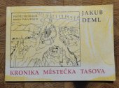 kniha Kronika městečka Tasova faksimilie tasovské kroniky psané v letech 1922-1929 J. Demlem, Jota 1991