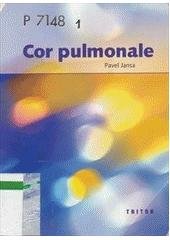 kniha Cor pulmonale minimum pro praxi, Triton 2002