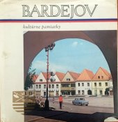 kniha Bardejov kultúrne pamiatky (mestská pamiatková rezervácia), Východoslovenské vydavateľstvo 1976